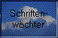 Schriften-
w�chter